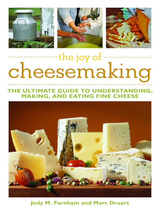 Title details for The Joy of Cheesemaking by Jody Farnham - Available